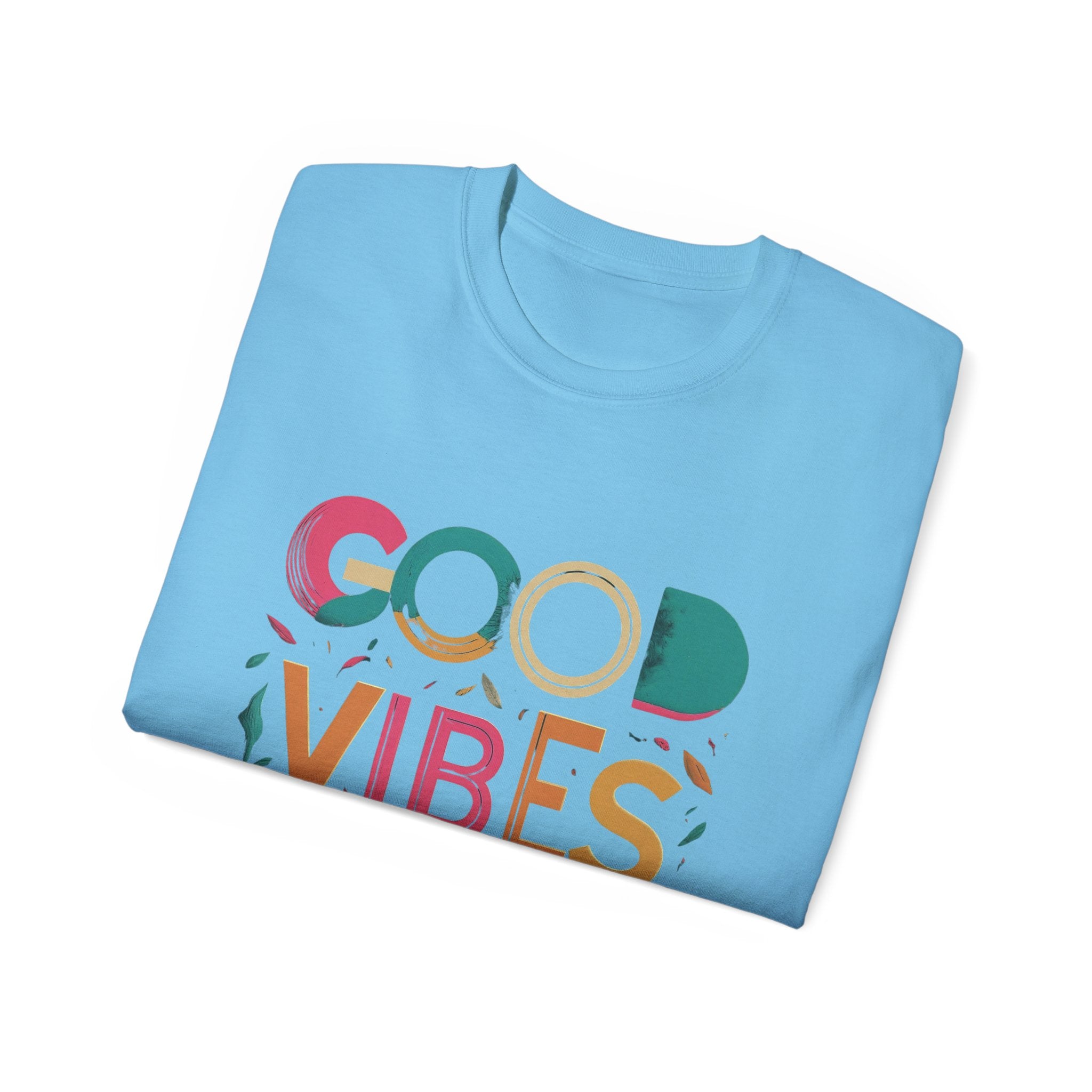 Good Vibes Only T-Shirt — Colorful Positive Message Tee