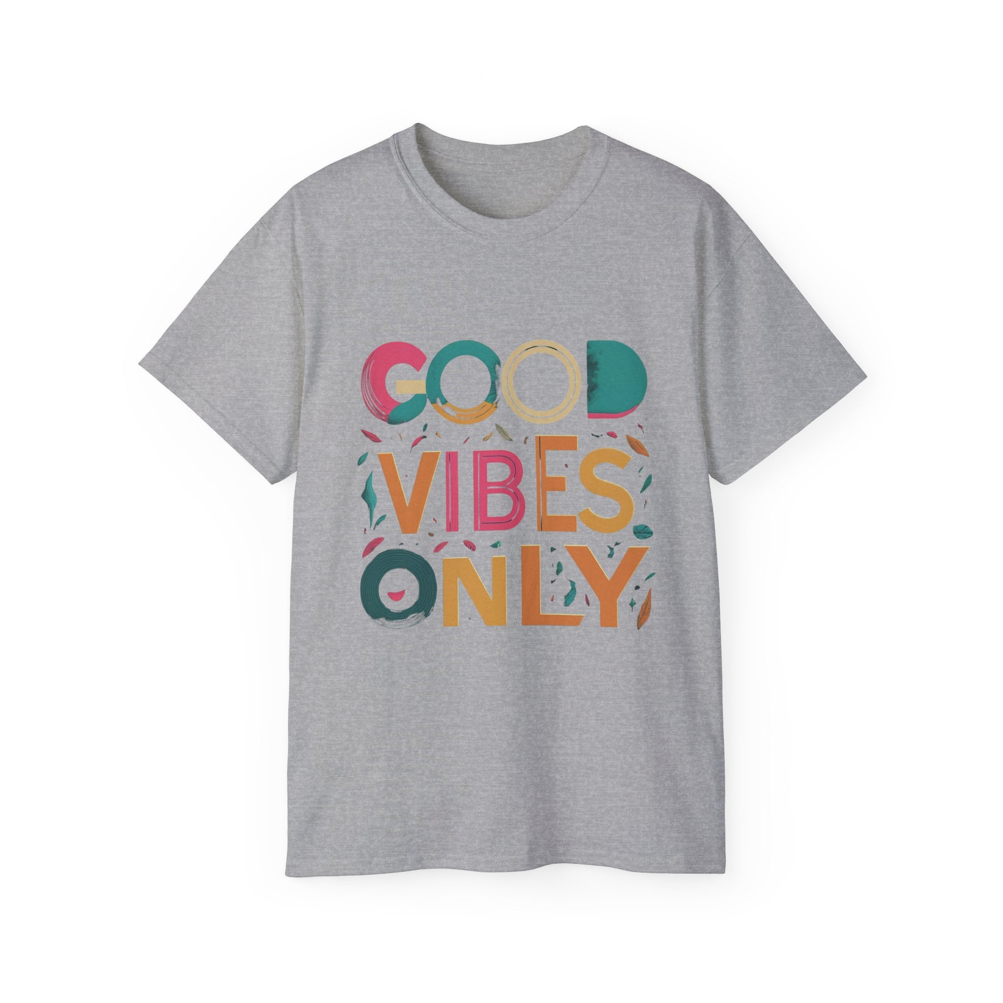 Good Vibes Only T-Shirt — Colorful Positive Message Tee
