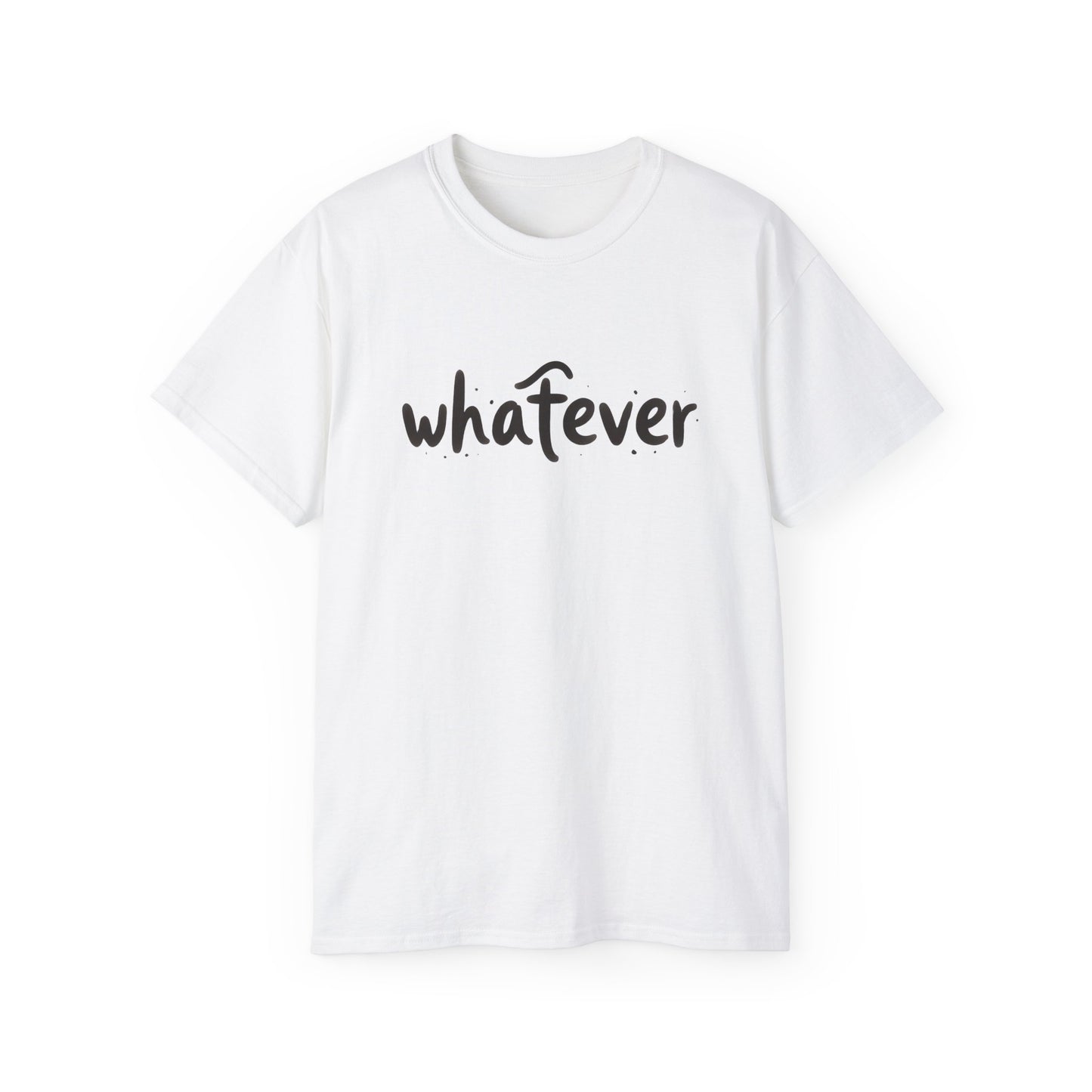 Whatever T-Shirt — Casual Graphic Tee with 'whatever' Script