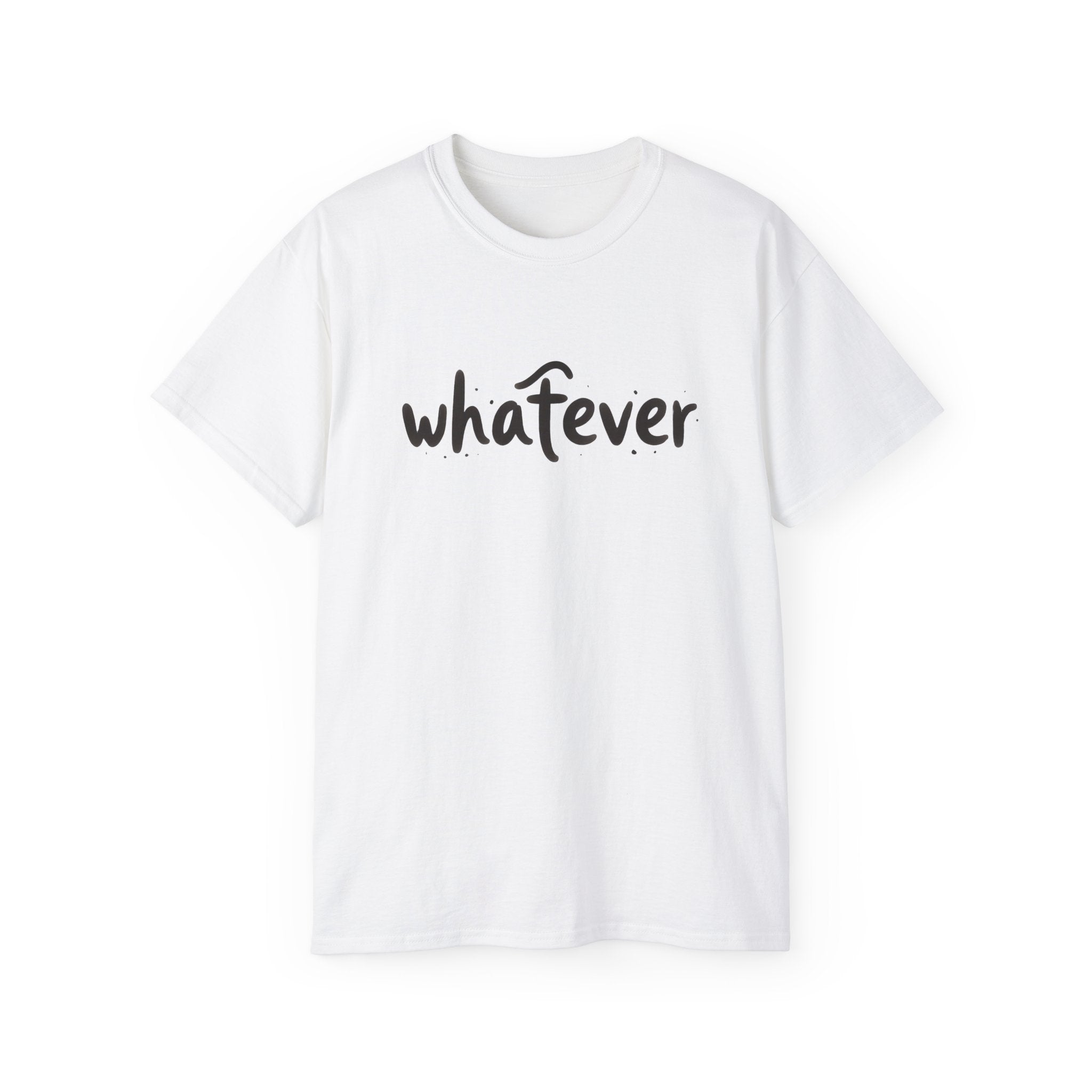 Whatever T-Shirt — Casual Graphic Tee with 'whatever' Script