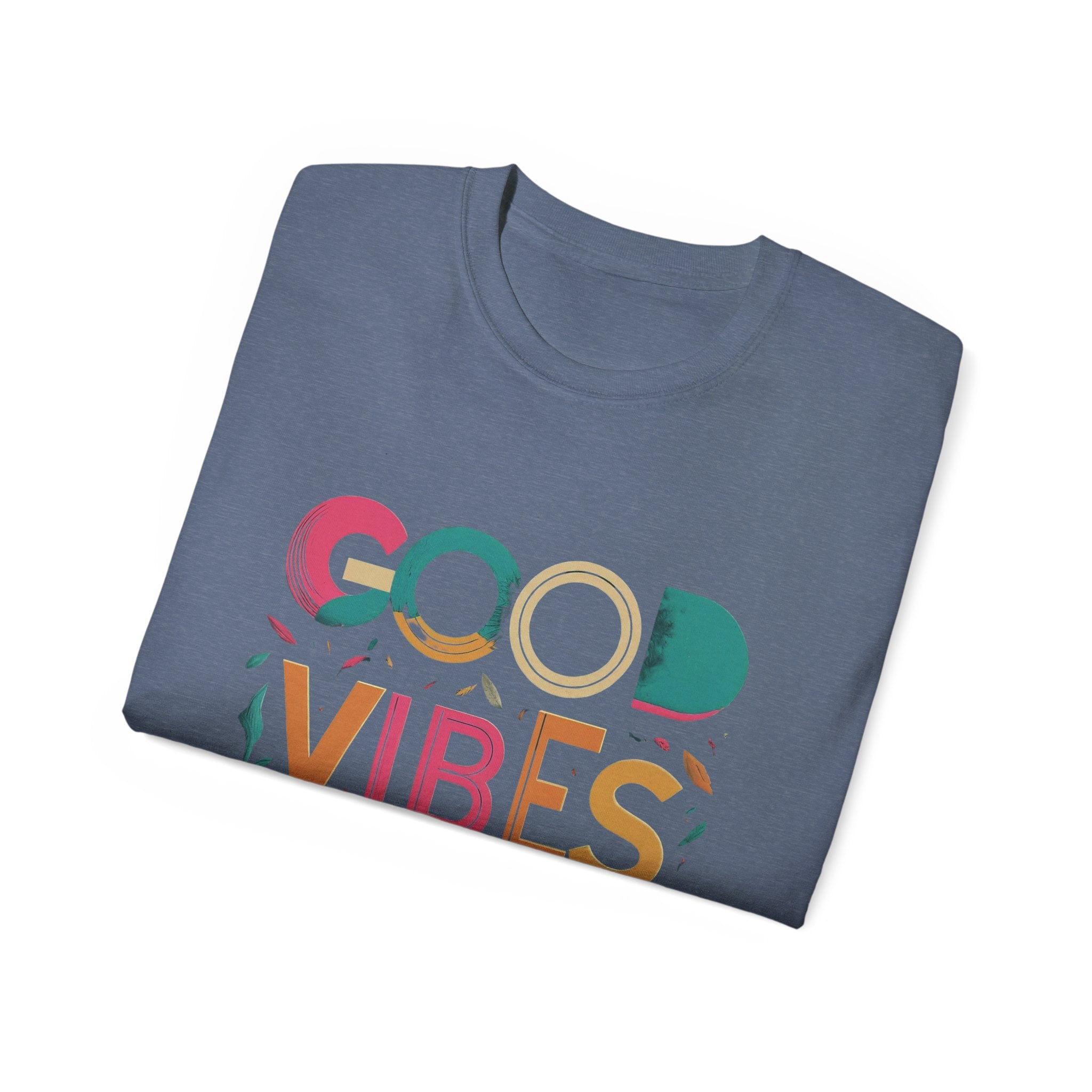 Good Vibes Only T-Shirt — Colorful Positive Message Tee