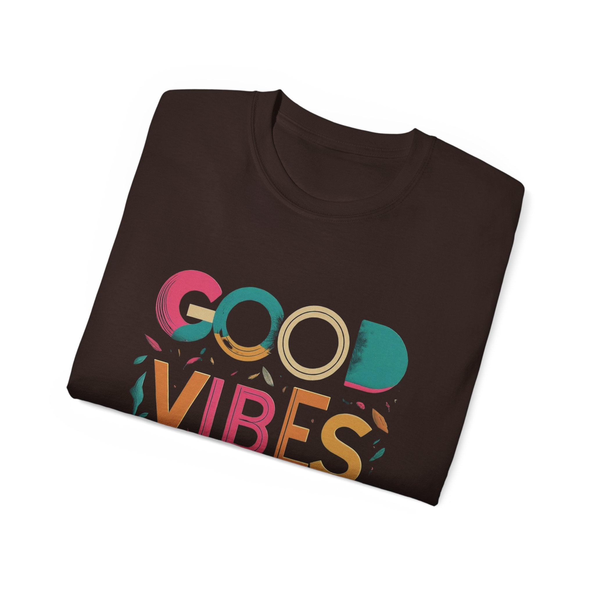 Good Vibes Only T-Shirt — Colorful Positive Message Tee
