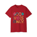 Good Vibes Only T-Shirt — Colorful Positive Message Tee