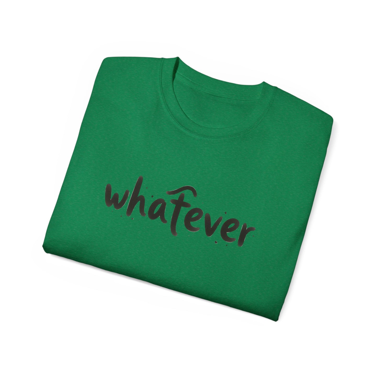 Whatever T-Shirt — Casual Graphic Tee with 'whatever' Script