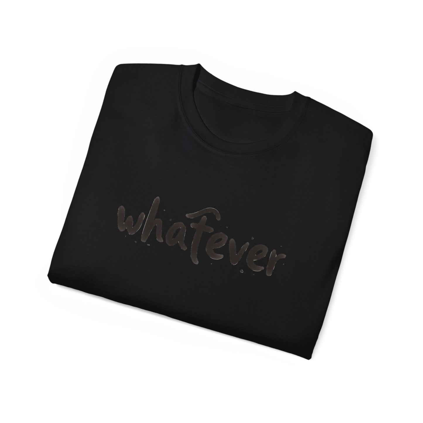 Whatever T-Shirt — Casual Graphic Tee with 'whatever' Script