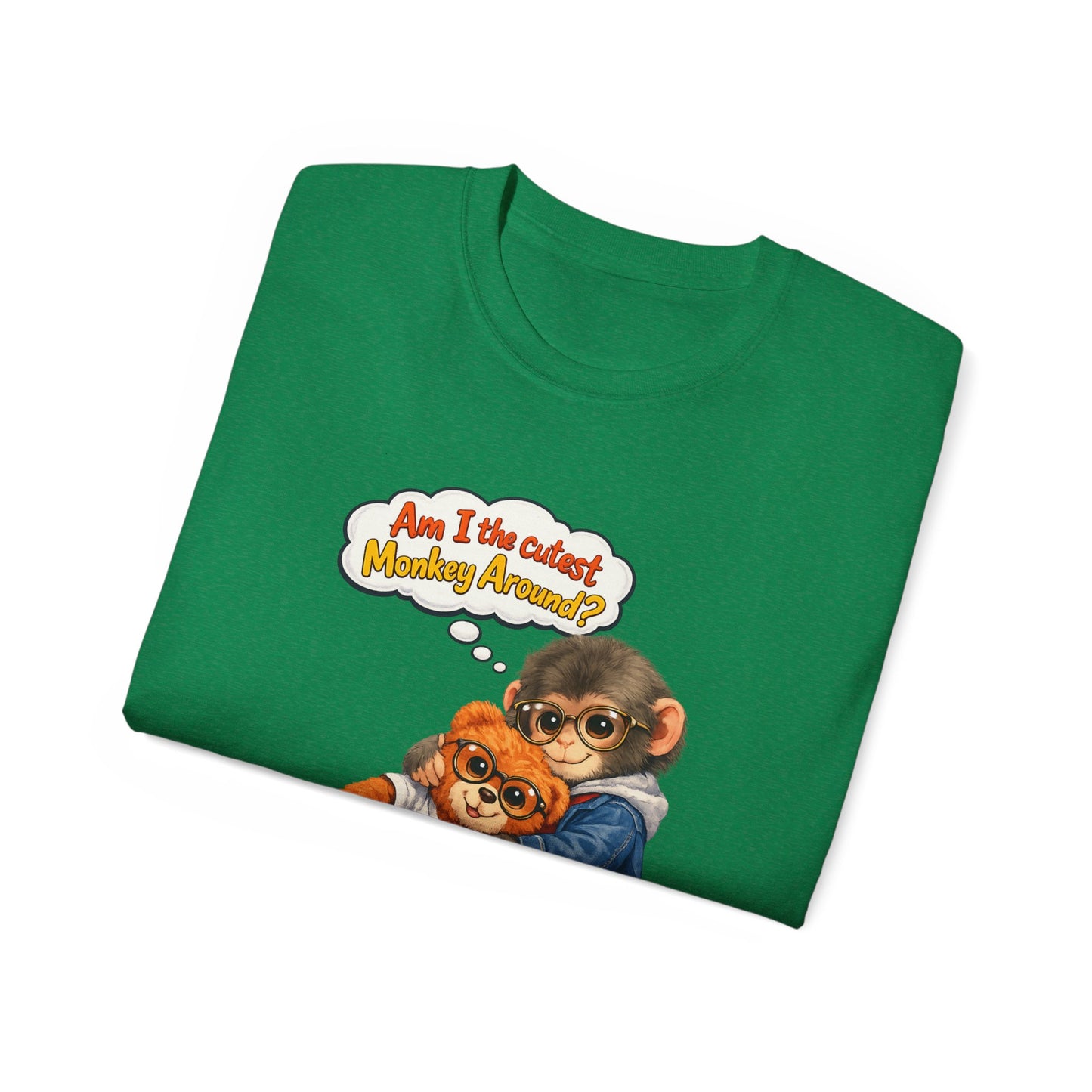 T-Shirt — 'Am I the Cutest Monkey Around?' Cute Monkey & Teddy Graphic Tee