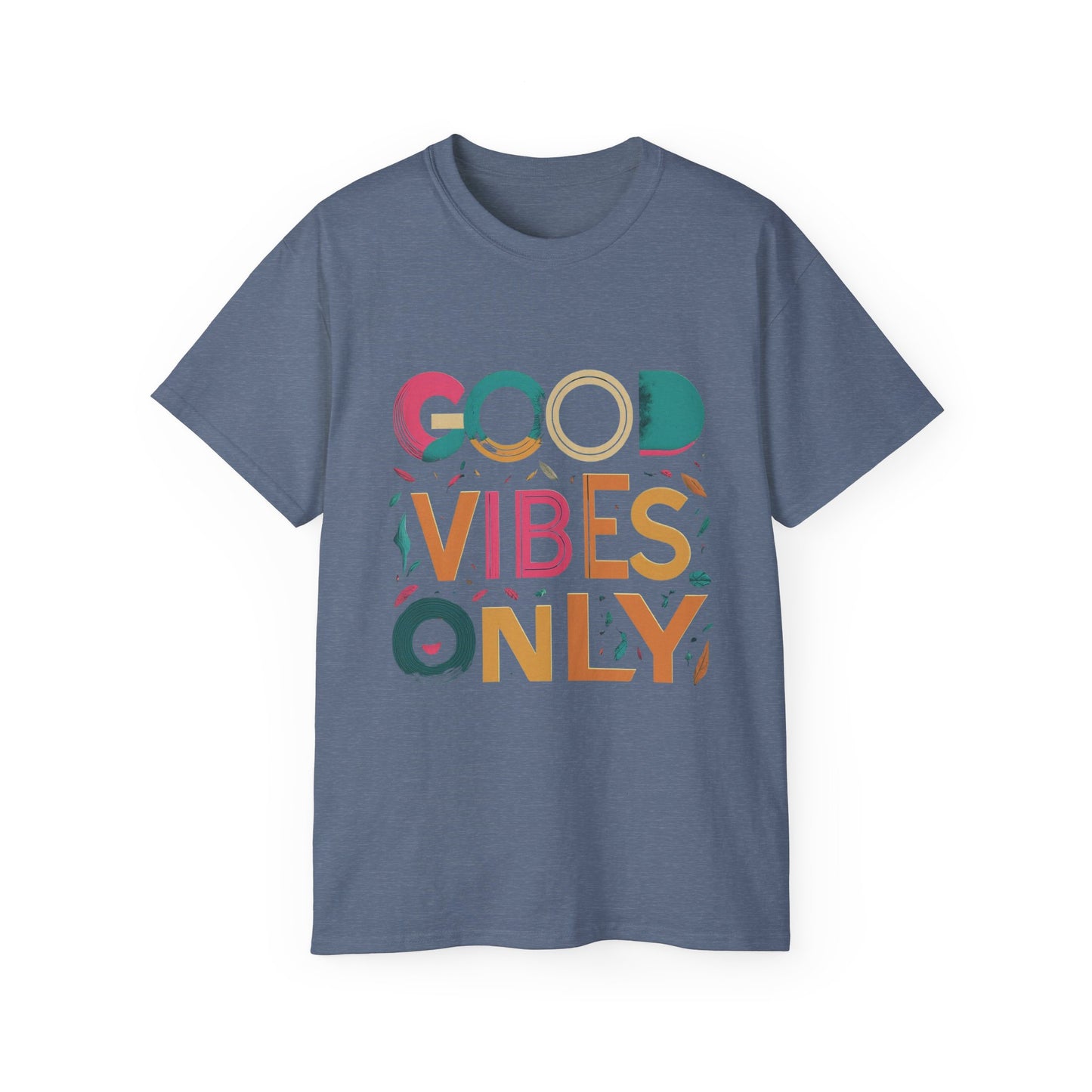 Good Vibes Only T-Shirt — Colorful Positive Message Tee