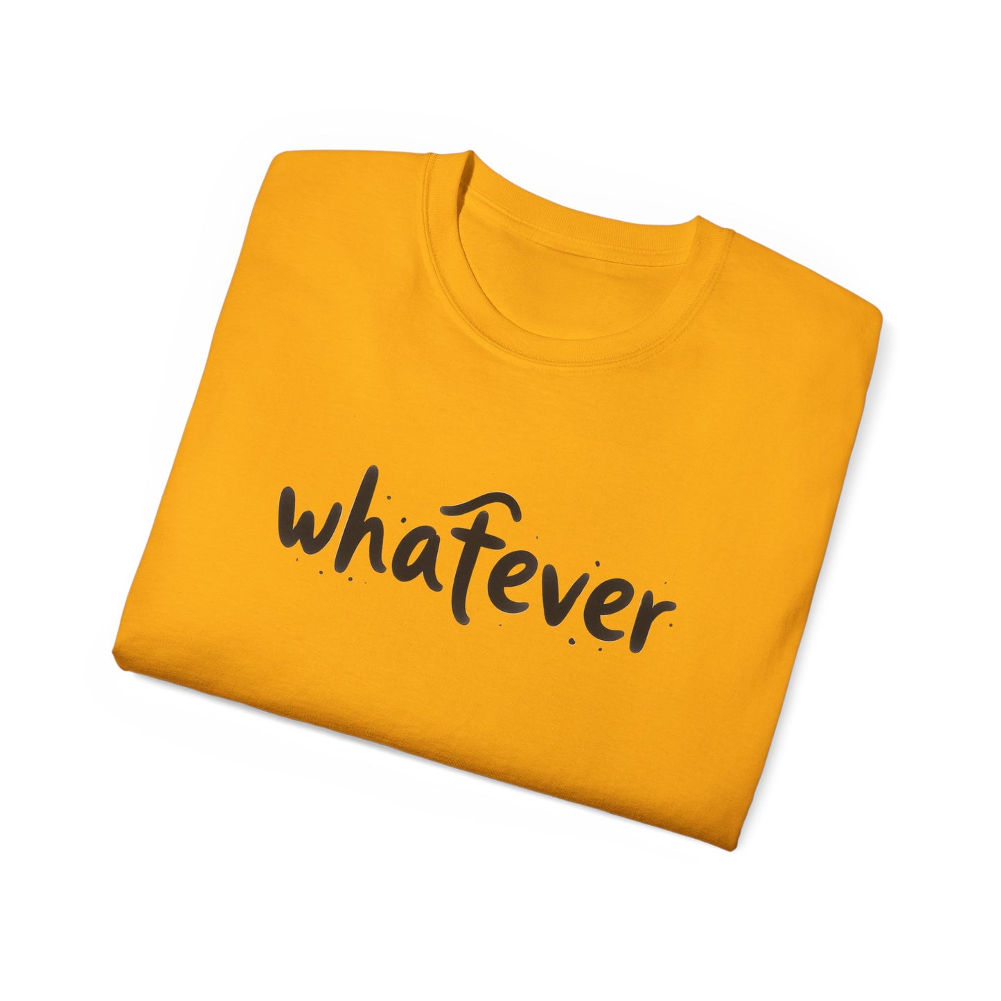 Whatever T-Shirt — Casual Graphic Tee with 'whatever' Script