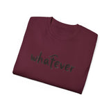 Whatever T-Shirt — Casual Graphic Tee with 'whatever' Script