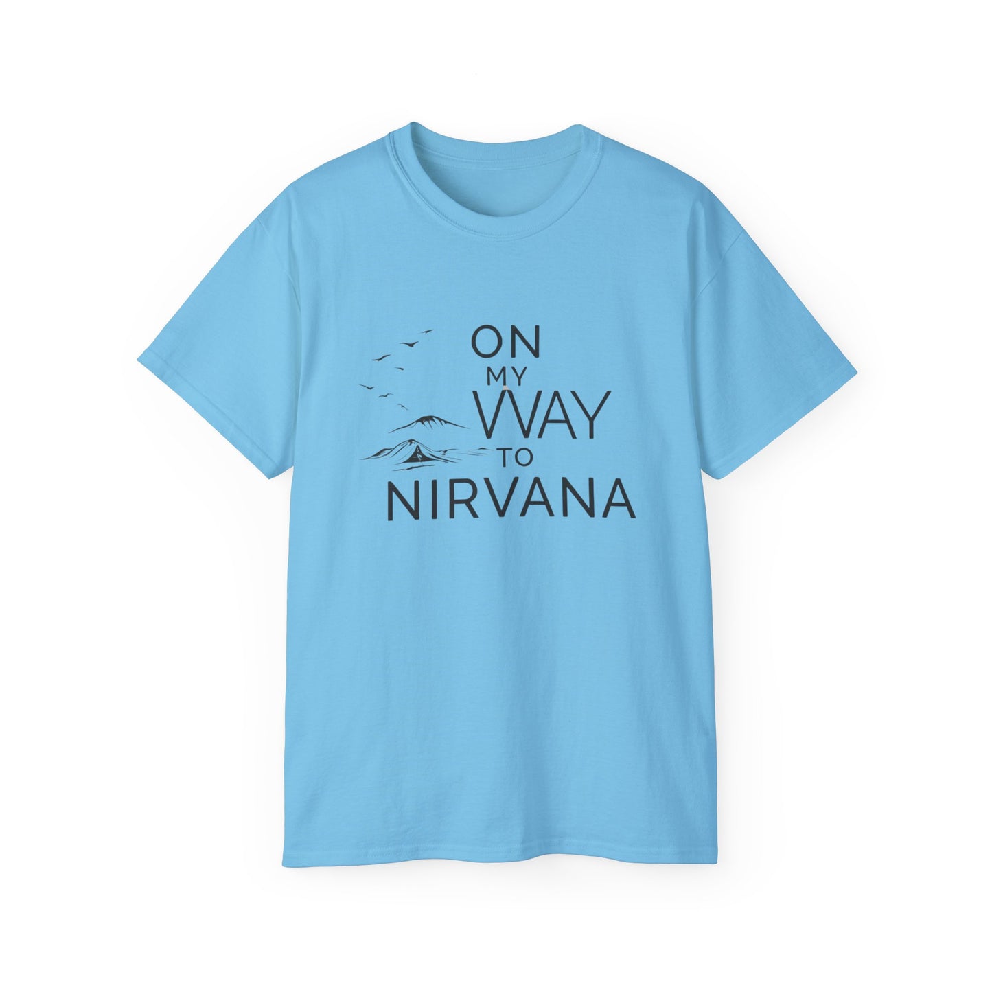 On My Way to Nirvana T-Shirt — Minimal Mountain Graphic Tee