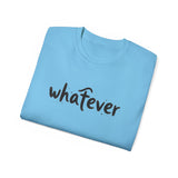 Whatever T-Shirt — Casual Graphic Tee with 'whatever' Script