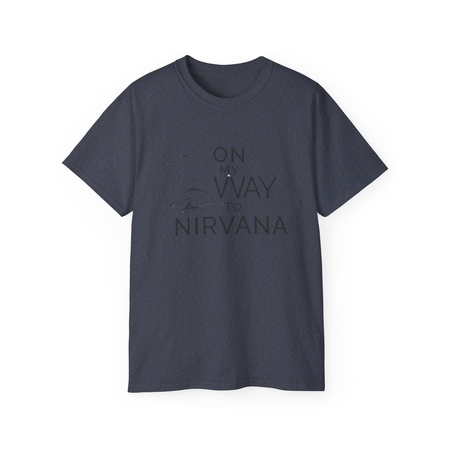 On My Way to Nirvana T-Shirt — Minimal Mountain Graphic Tee